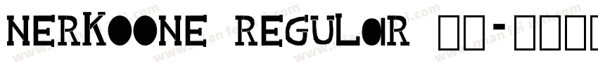 NerkoOne Regular 普通字体转换